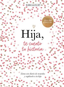 HIJA, TE CUENTO TU HISTORIA