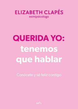 QUERIDA YO: TENEMOS QUE HABLAR