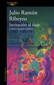INVITACI�N AL VIAJE Y OTROS CUENTOS IN�DITOS