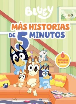 BLUEY. RECOPILATORIO DE CUENTOS - BLUEY, M�S CUENTOS DE 5 MINUTOS (EDICI�N EN ESPA�OL)