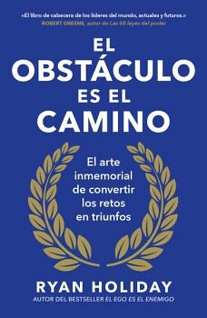 EL OBSTCULO ES EL CAMINO