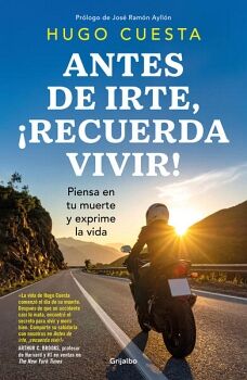 ANTES DE IRTE, �RECUERDA VIVIR!