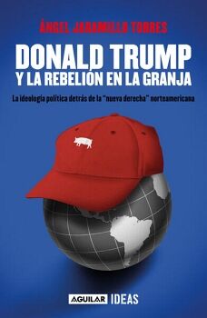 DONALD TRUMP Y LA REBELI�N EN LA GRANJA