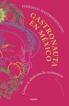 GASTRONAUTA EN M�XICO