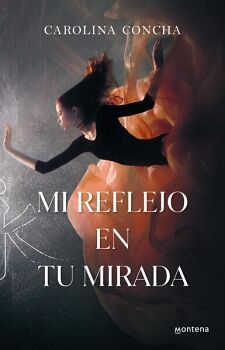 MI REFLEJO EN TU MIRADA