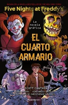FIVE NIGHTS AT FREDDY'S. LA NOVELA GR�FICA 3 - EL CUARTO ARMARIO