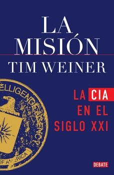 LA MISI�N ( LA HISTORIA DE LA CIA 2 )