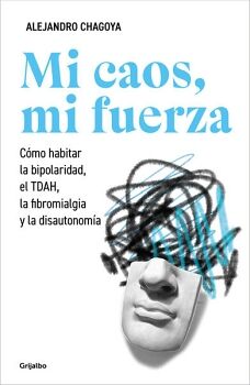 MI CAOS, MI FUERZA
