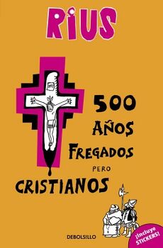 500 A�OS FREGADOS PERO CRISTIANOS