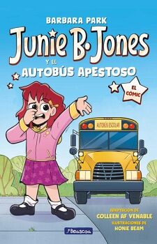 JUNIE B. JONES Y EL AUTOB�S APESTOSO ( JUNIE B. JONES [EL C�MIC] )