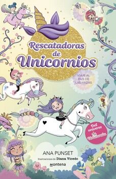 RESCATADORAS DE UNICORNIOS 2 - RESCATADORAS DE UNICORNIOS 2 - VIAJE AL PA�S DE LAS HADAS