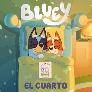 BLUEY. UN CUENTO - EL CUARTO
