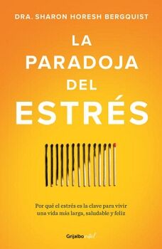 LA PARADOJA DEL ESTR�S