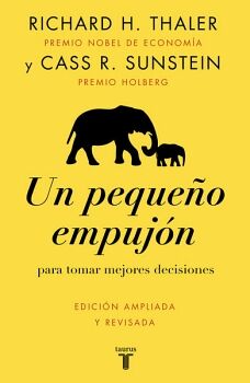 UN PEQUE�O EMPUJ�N: PARA TOMAR MEJORES DECISIONES