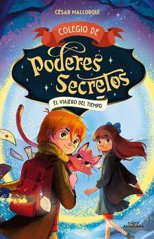 COLEGIO DE PODERES SECRETOS 3 - EL VIAJERO DEL TIEMPO