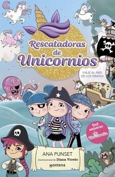 RESCATADORAS DE UNICORNIOS 4 - VIAJE AL PA�S DE LOS PIRATAS