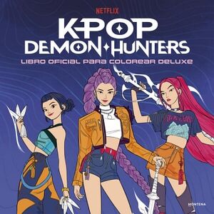 KPOP DEMON HUNTERS - LIBRO OFICIAL PARA COLOREAR DELUXE