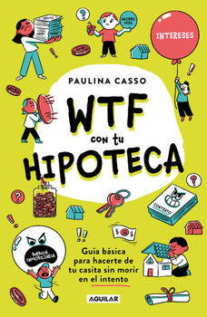 WTF CON TU HIPOTECA
