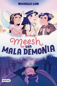 MEESH. UNA MALA DEMONIA