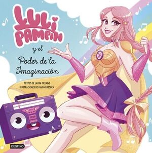 LULI PAMPN Y EL PODER DE LA IMAGINACIN