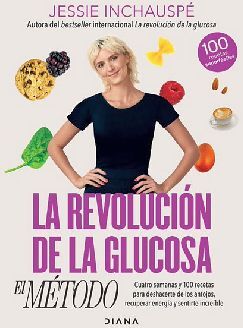 LA REVOLUCIN DE LA GLUCOSA: EL MTODO