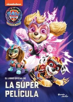 PAW PATROL. LA SPER PELCULA