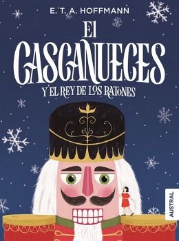 EL CASCANUECES Y EL REY DE LOS RATONES