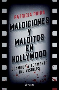 MALDICIONES Y MALDITOS EN HOLLYWOOD