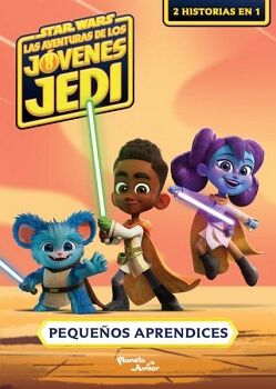 STAR WARS. LAS AVENTURAS DE LOS JVENES JEDI. PEQUEOS APRENDICES