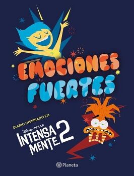 EMOCIONES FUERTES. DIARIO INSPIRADO EN INTENSAMENTE 2