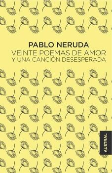 TD VEINTE POEMAS DE AMOR Y UNA CANCI�N DESESPERADA