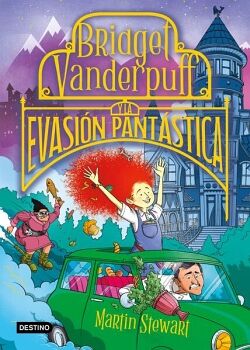 BRIDGET VANDERPUFF 1. BRIDGET VANDERPUFF Y LA EVASIN PANTSTICA