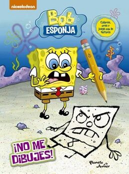 BOB ESPONJA. NO ME DIBUJES!