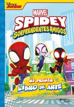 SPIDEY Y SUS SORPRENDENTES AMIGOS. MI PRIMER LIBRO DE ARTE