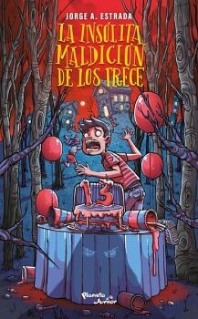 LA INSLITA MALDICIN DE LOS TRECE