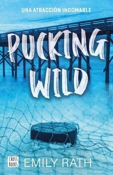 PUCKING WILD