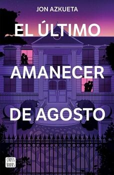EL LTIMO AMANECER DE AGOSTO
