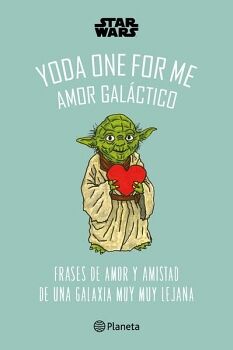 STAR WARS. YODA ONE FOR ME. AMOR GALCTICO