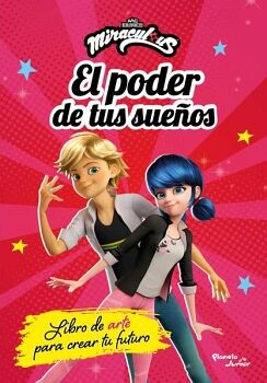 LADYBUG. EL PODER DE TUS SUEOS