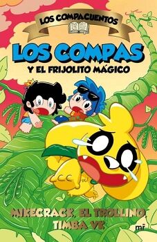LOS COMPACUENTOS 2. LOS COMPAS Y EL FRIJOLITO MGICO