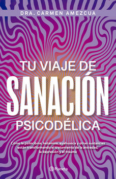TU VIAJE DE SANACIN PSICODLICA