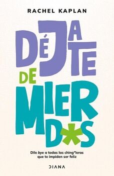 D�JATE DE MIERDAS