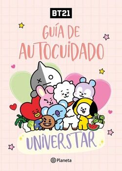BT21. GU�A DE AUTOCUIDADO UNIVERSTAR