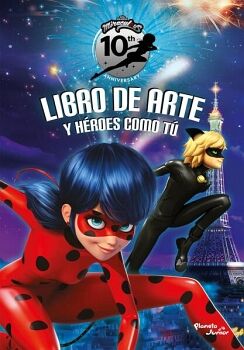 LADYBUG. LIBRO DE ARTE. 10 A�OS