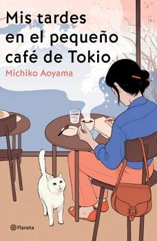 MIS TARDES EN EL PEQUE�O CAF� DE TOKIO