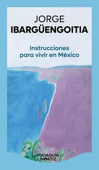 INSTRUCCIONES PARA VIVIR EN M�XICO