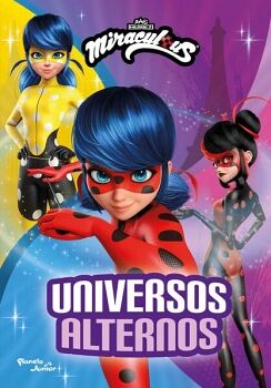 LADYBUG. UNIVERSOS ALTERNOS