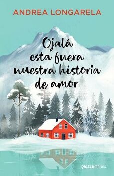 OJAL� ESTA FUERA NUESTRA HISTORIA DE AMOR