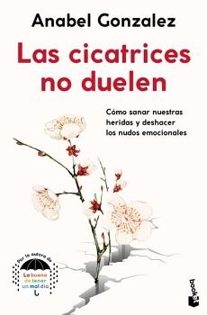 LAS CICATRICES NO DUELEN