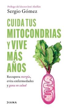 CUIDA TUS MITOCONDRIAS Y VIVE M�S A�OS
